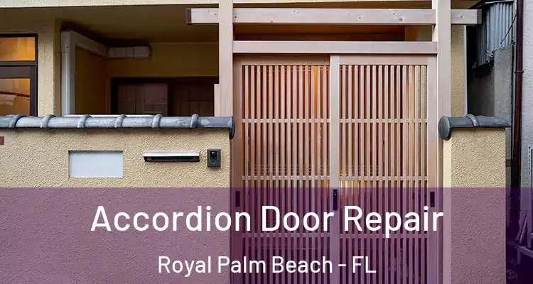  Accordion Door Repair Royal Palm Beach - FL