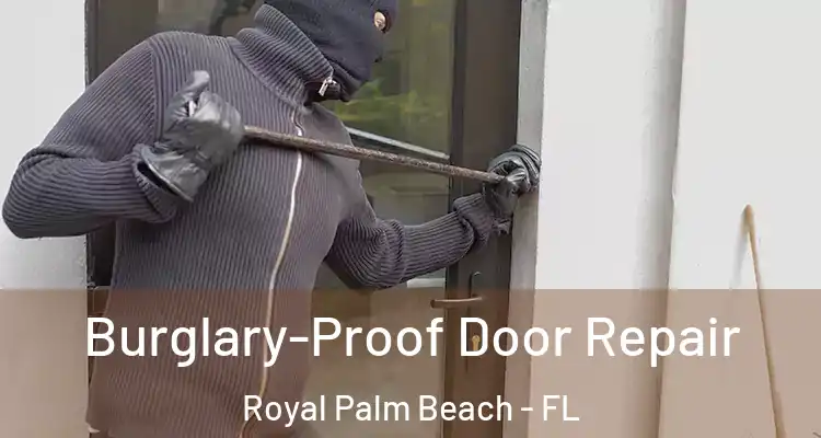  Burglary-Proof Door Repair Royal Palm Beach - FL