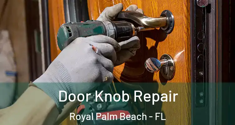  Door Knob Repair Royal Palm Beach - FL