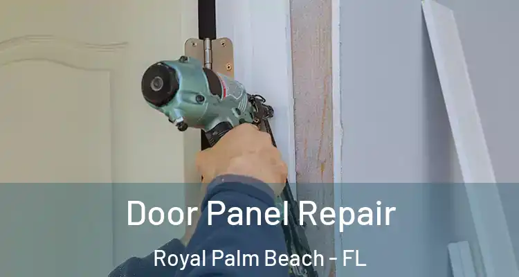 Door Panel Repair Royal Palm Beach - FL