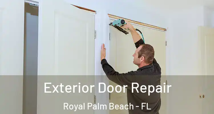  Exterior Door Repair Royal Palm Beach - FL