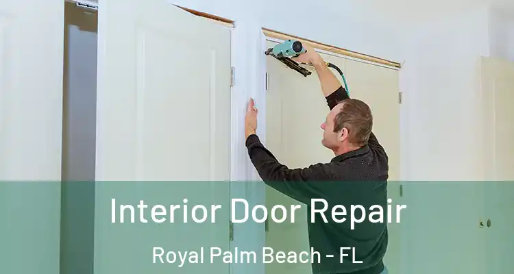  Interior Door Repair Royal Palm Beach - FL