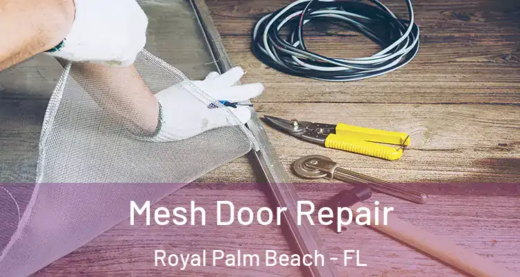  Mesh Door Repair Royal Palm Beach - FL