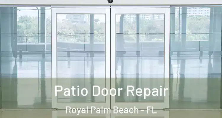  Patio Door Repair Royal Palm Beach - FL