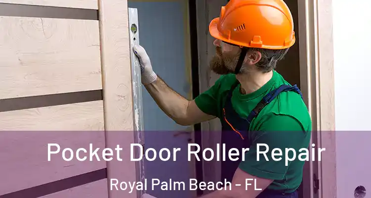  Pocket Door Roller Repair Royal Palm Beach - FL