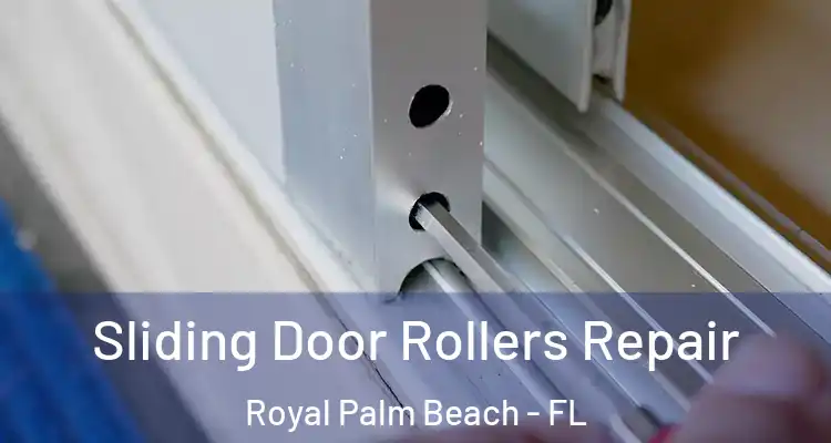  Sliding Door Rollers Repair Royal Palm Beach - FL