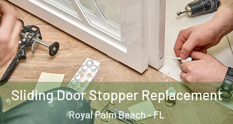  Sliding Door Stopper Replacement Royal Palm Beach - FL