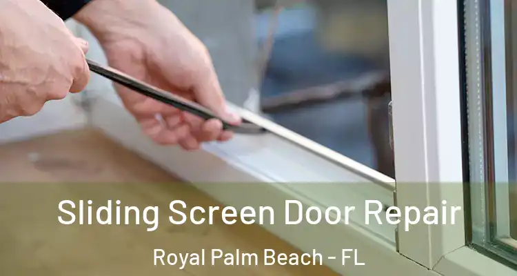  Sliding Screen Door Repair Royal Palm Beach - FL